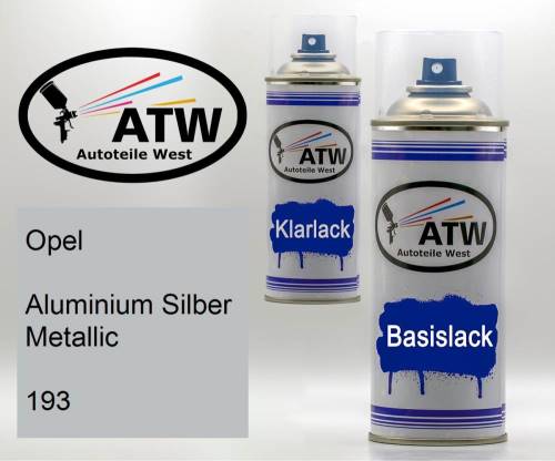 Opel, Aluminium Silber Metallic, 193: 400ml Sprühdose + 400ml Klarlack - Set, von ATW Autoteile West.